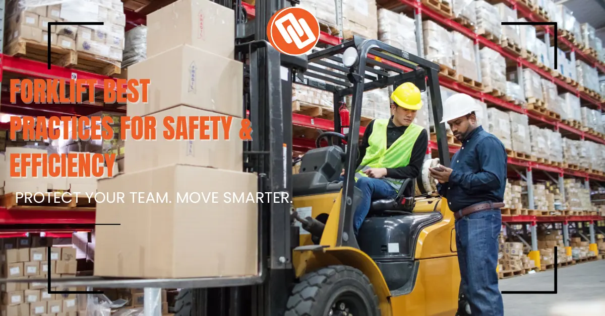 Forklift Best Practices for Safety Efficiency