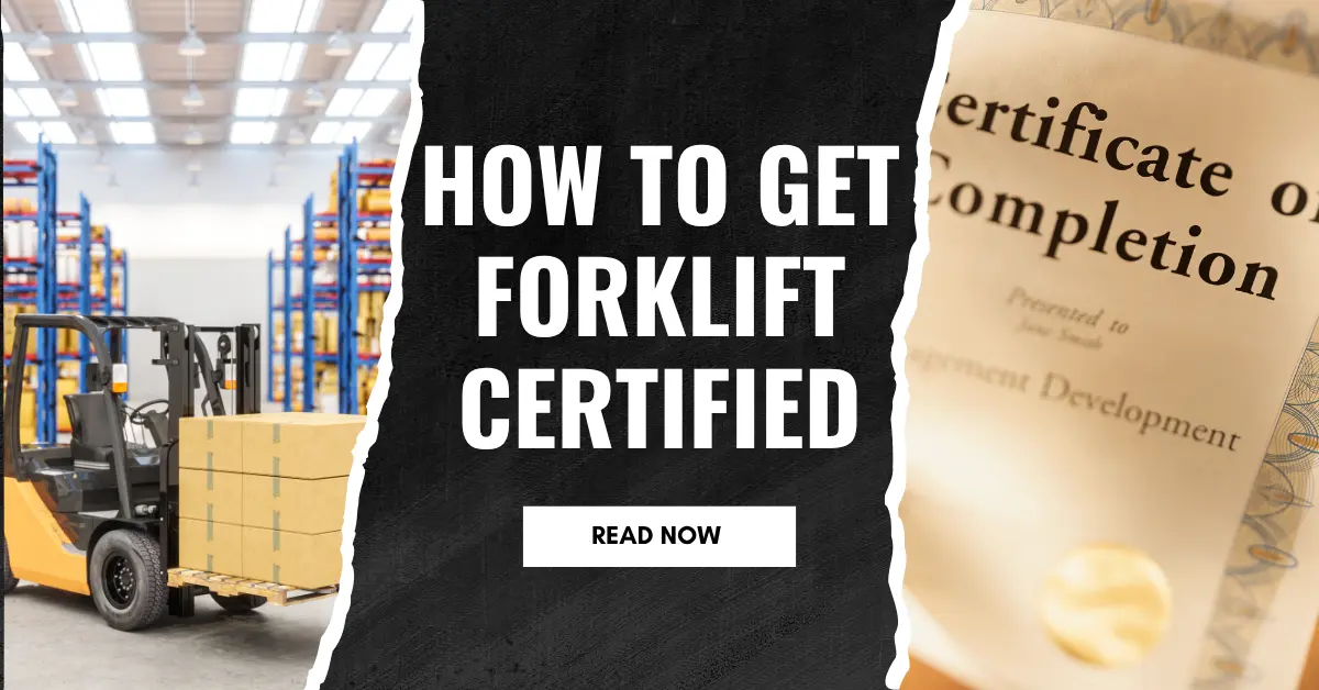 How To Get Forklift Certified